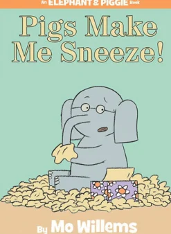 Penguin Random House LLC An Elephant and Piggie Book: Pigs Make Me Sneeze! Online
