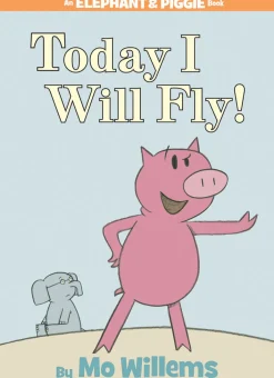 Penguin Random House LLC An Elephant and Piggie Book: Today I Will Fly! Outlet