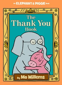 Penguin Random House LLC An Elephant and Piggie Book: The Thank You Book Hot