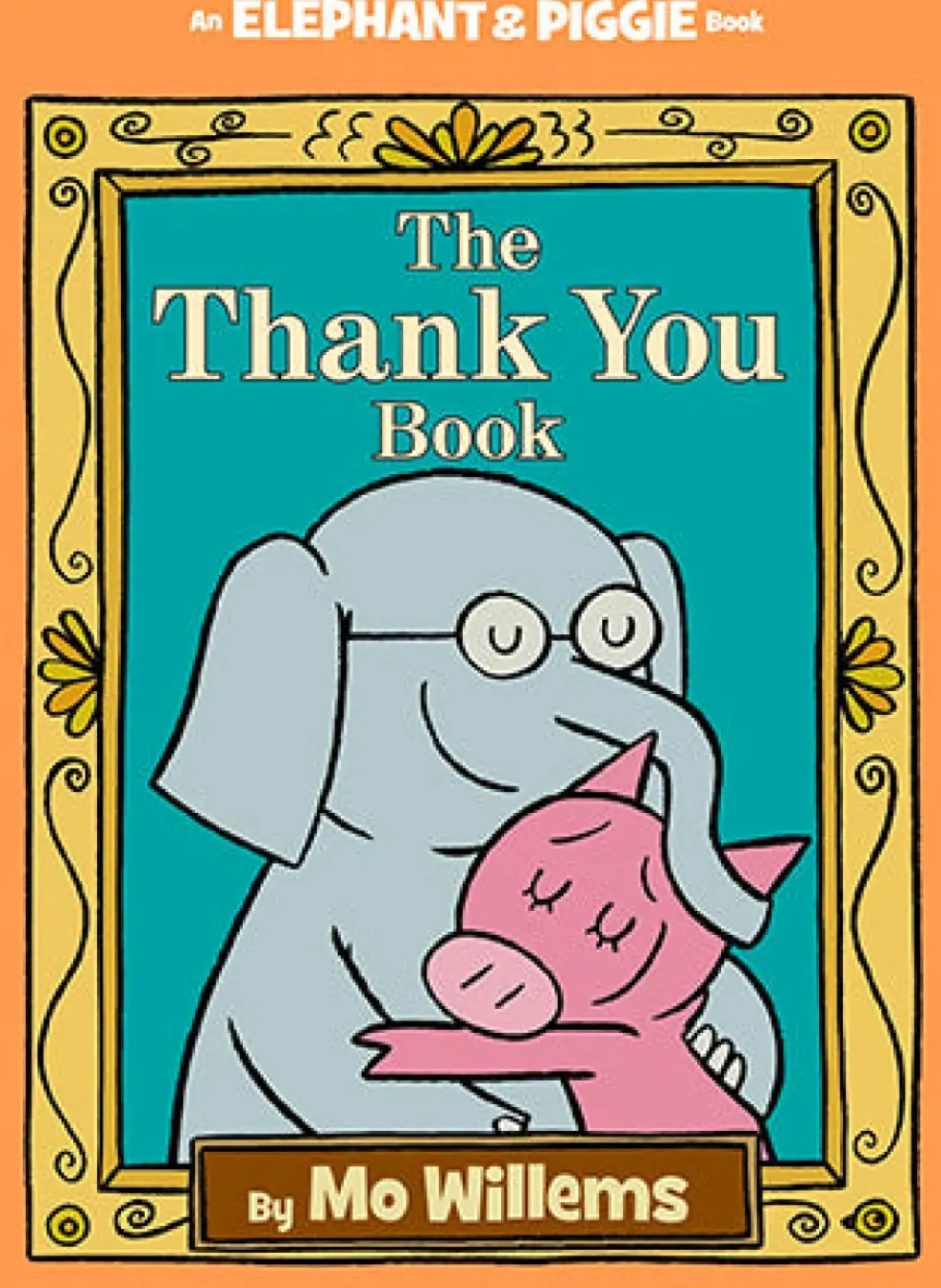 Penguin Random House LLC An Elephant and Piggie Book: The Thank You Book Hot