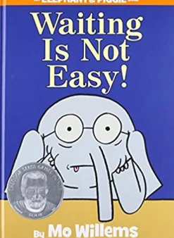 Penguin Random House LLC An Elephant and Piggie Book: Waiting is Not Easy! Best