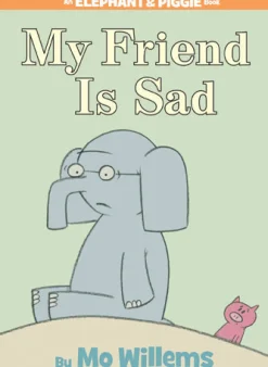 Penguin Random House LLC An Elephant and Piggie Book: My Friend is Sad New