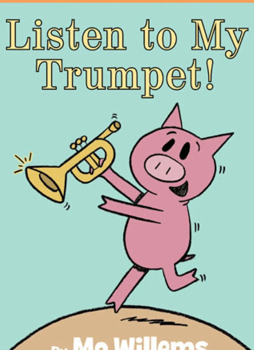 Penguin Random House LLC An Elephant and Piggie Book: Listen to My Trumpet! Discount