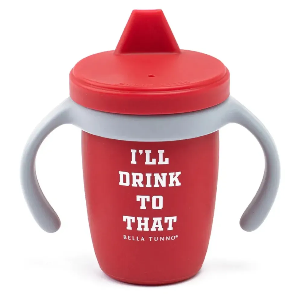 Bella Tunno Happy Sippy Cup: I'll Drink to That Hot