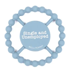 Bella Tunno Happy Teether: Single and Unemployed Clearance