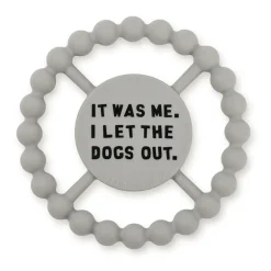 Bella Tunno Happy Teether: It Was Me. I Let the Dogs Out. Fashion