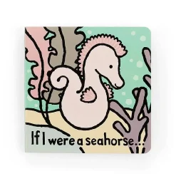 Jellycat Board Book If I Were A Seahorse Hot