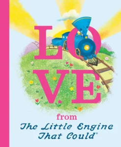 Penguin Random House LLC Love from the Little Engine That Could Hot