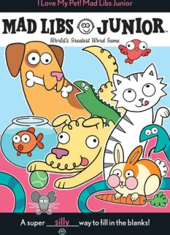 Penguin Random House LLC Mad Libs Junior® I Love My Pet! New