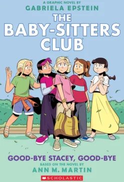 Scholastic The Baby-Sitters Club Graphic Novel: Good-Bye Stacey, Good-Bye (#11) Discount