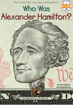Penguin Random House LLC Who Was Alexander Hamilton? New