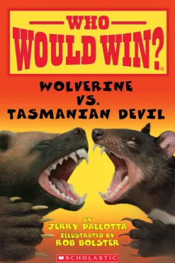 Scholastic Who Would Win?: Wolverine vs. Tasmanian Devil Best